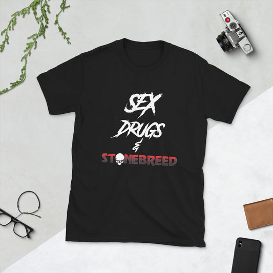 STONEBREED Sex Drugs & Stonebreed Short-Sleeve Unisex T-Shirt