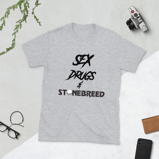 STONEBREED Sex Drugs & Stonebreed Short-Sleeve Unisex T-Shirt